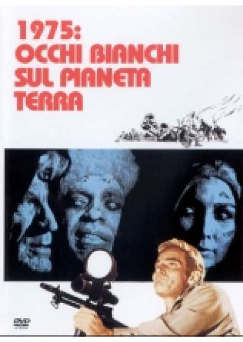 1975: Occhi bianchi sul pianeta terra 