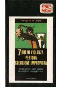 7 Ore di violenza per una soluzione imprevista