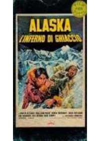 Alaska - L'Inferno di ghiaccio