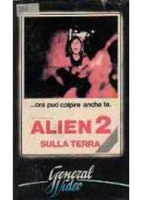 Alien 2 sulla terra