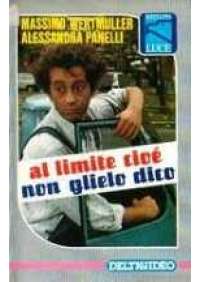 Al limite cioè non glielo dico