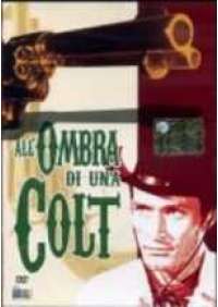 All'Ombra di una Colt