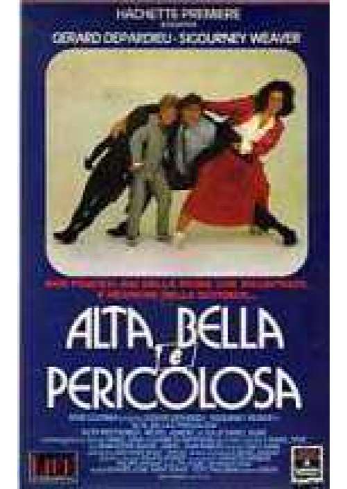 Alta, bella e pericolosa