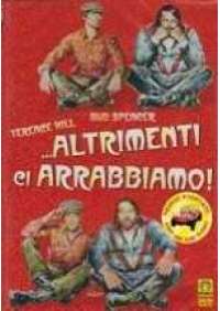 Altrimenti ci arrabbiamo 