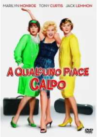 A Qualcuno piace caldo