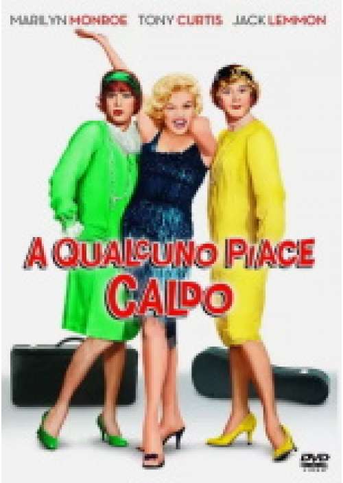 A Qualcuno piace caldo