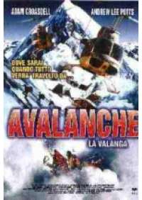 Avalanche - La Valanga