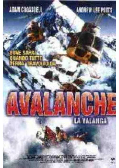 Avalanche - La Valanga