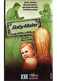 Baby maker (A.A.A. Ragazza affittasi...)