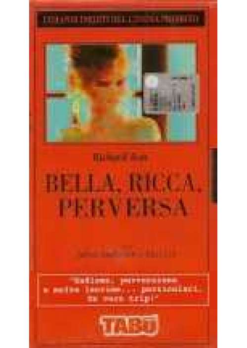 Bella ricca e perversa