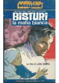 Bisturi la mafia bianca