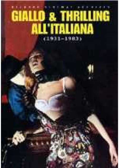 Bizarre Sinema! - Giallo e Thrilling all'italiana (1931/83) 