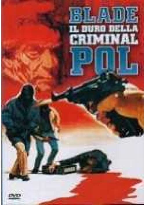 Blade - il duro della Criminalpol 
