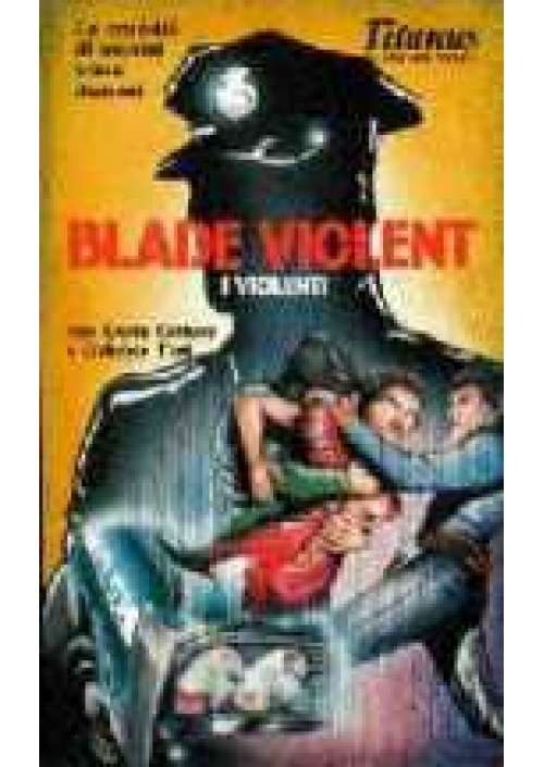 Blade violent - I Violenti