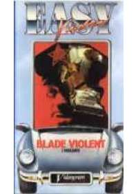 Blade violent - I Violenti