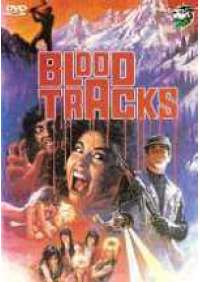 Blood Tracks - Sentieri di sangue