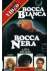 Bocca bianca bocca nera