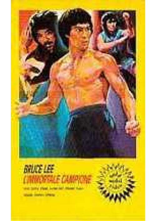 Bruce Lee l'immortale campione