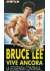 Bruce Lee vive ancora