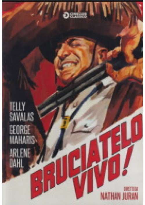Bruciatelo vivo!