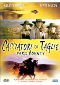 Cacciatori di taglie - Hard Bounty