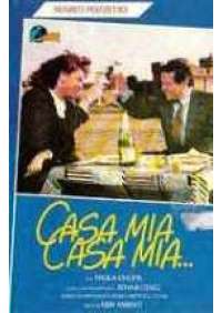 Casa mia, casa mia...