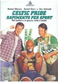 Celtic Pride - Rapimento per Sport