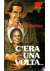 C'era una volta