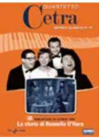 Quartetto Cetra - La Storia di Rossella O'Hara