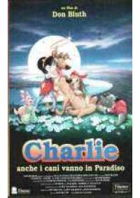 Charlie - Anche i cani vanno in Paradiso