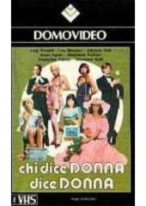 Chi dice donna dice donna