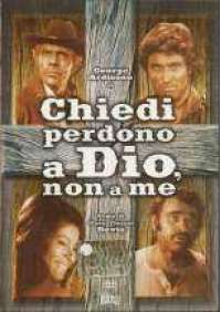 Chiedi perdono a Dio...non a me 