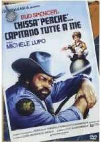 Chissa' perche' capitano tutte a me 