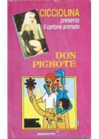 Cicciolina presenta: Don Pichote