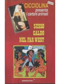 Cicciolina presenta: Sesso Caldo nel Far West