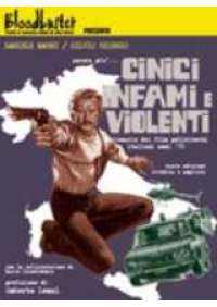 Cinici, infami e violenti - Guida ai film polizieschi italiani anni '70 