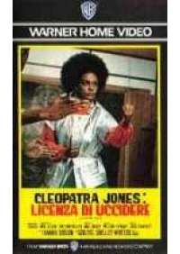 Cleopatra Jones: Licenza di uccidere