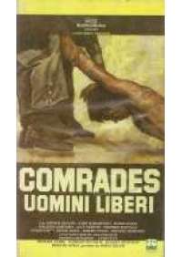 Comrades - Uomini liberi