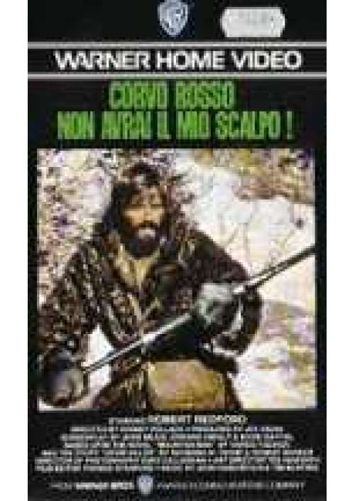 Corvo Rosso non avrai il mio scalpo!