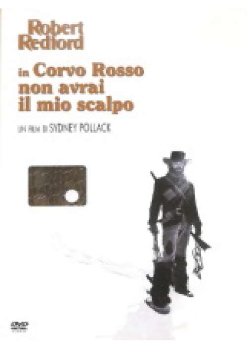 Corvo Rosso non avrai il mio scalpo!