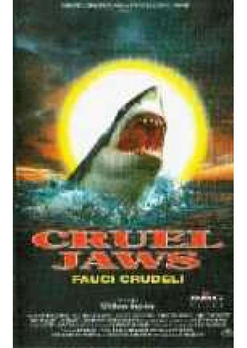 Cruel jaws - Fauci crudeli