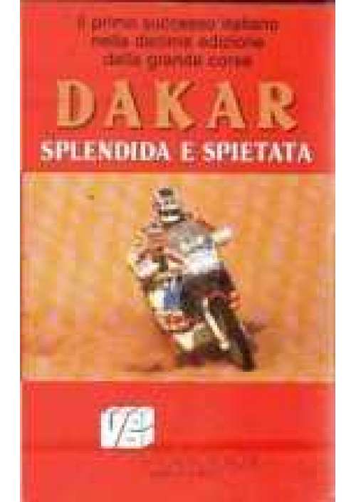 Dakar splendida e spietata