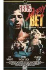 Deadly Bet - Per vincere o morire