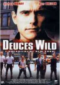 Deuces Wild - I Guerrieri di New York