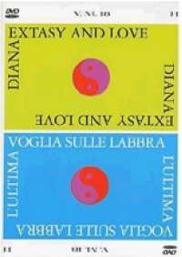 Diana Exstasy and love/L'Ultima voglia sulle labbra