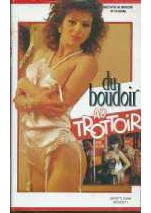 Du Boudoir au trottoir