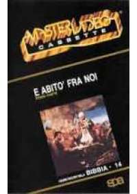 E abitò fra noi (2 videocassette)