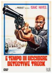 E' Tempo di uccidere Detective Treck