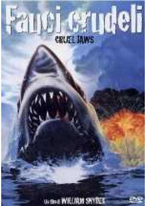 Fauci crudeli (Cruel Jaws) 