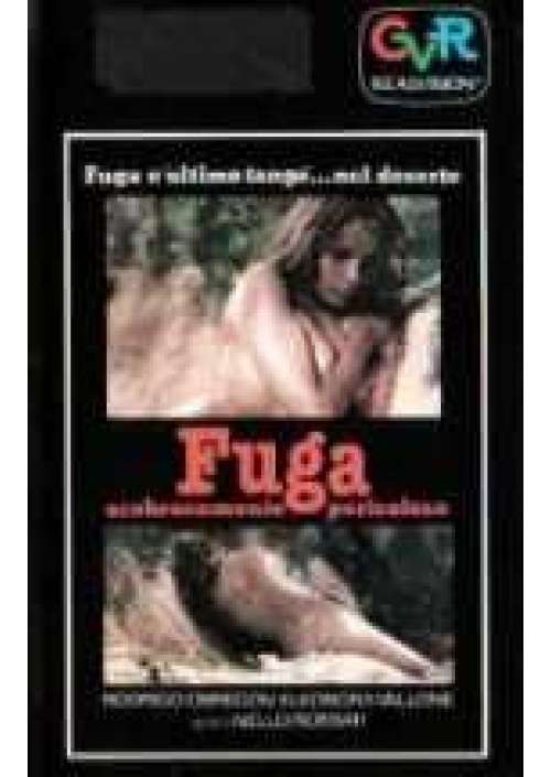 Fuga scabrosamente pericolosa